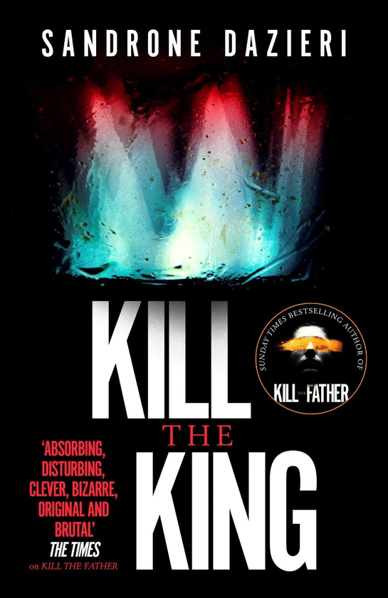 Бумажная книга «Kill the King», автор Сандроне Дациери - фото №1
