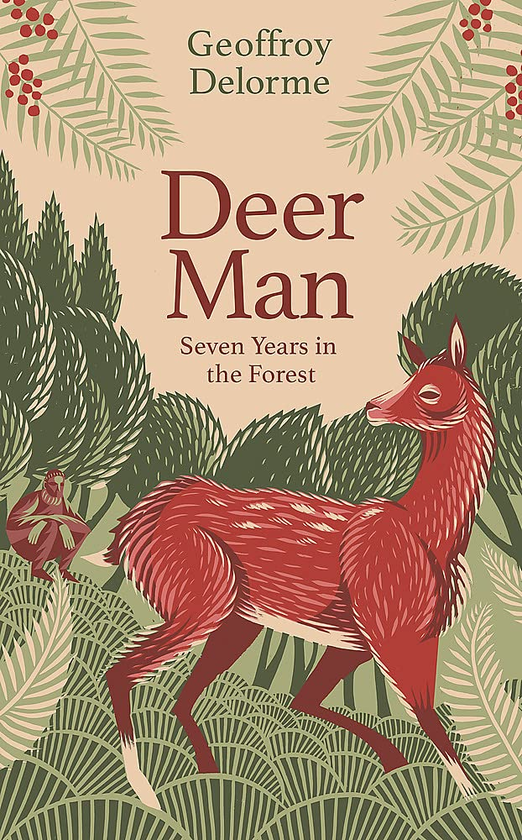 Паперова книга «Deer Man. Seven Years in the Forest», автор Жоффруа Делорм - фото №1