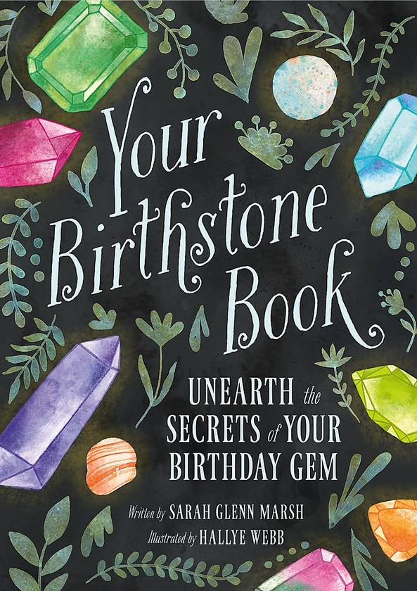 Бумажная книга «Your Birthstone Book. Unearth the Secrets of Your Birthday Gem», автор Сара Гленн Марш - фото №1