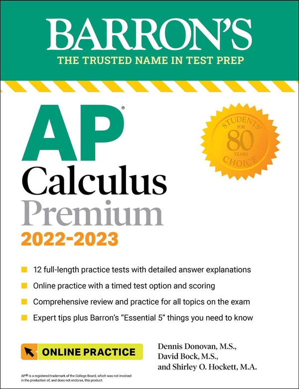 Паперова книга «AP Calculus Premium, 2022-2023. 12 Practice Tests + Comprehensive Review + Online Practice», авторів Девід Бок, Деннiс Донован, Ширлі О. Хокетт - фото №1