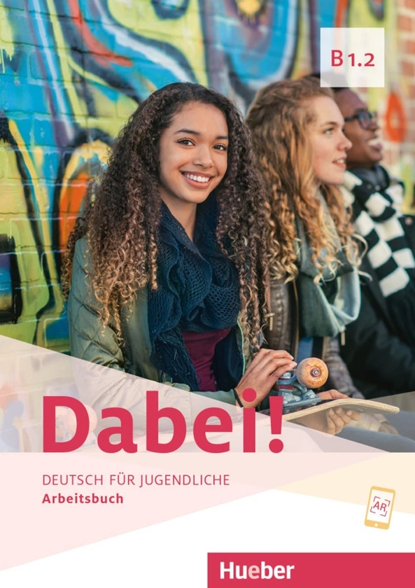 [object Object] «Dabei! Arbeitsbuch B1.2 », авторів Габріеле Копп, Йозеф Альберті, Зігфрід Бюттнер - фото №1