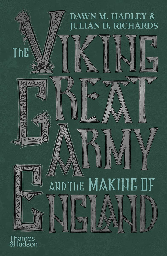 Паперова книга «The Viking Great Army and the Making of England», авторів Дон Гедлі, Джуліан Річардс - фото №1
