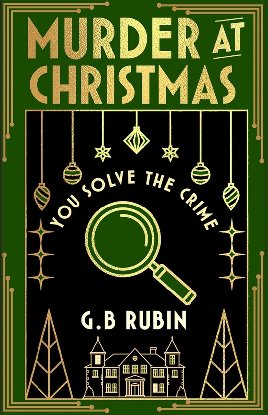 Бумажная книга «Murder at Christmas: You Solve the Crime: A cosy crime mystery in the style of a Choose Your Own Adventure», автор Г. Б. Рубин - фото №1