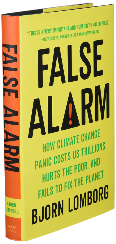 [object Object] «False Alarm. How Climate Change Panic Costs Us Trillions, Hurts the Poor, and Fails to Fix the Planet», автор Бьорн Ломборг - фото №3 - миниатюра