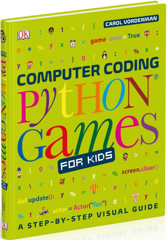 Бумажная книга «Computer Coding Python Games for Kids», автор Кэрол Вордерман - фото №1