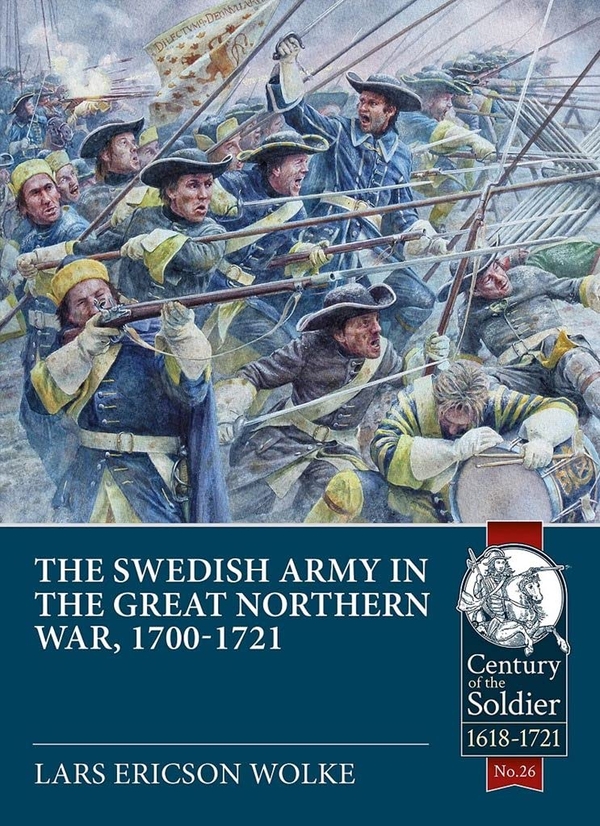 Електронна книга «The Swedish Army of the Great Northern War 1700-1721», автор Ларс Еріксон Вольке - фото №1