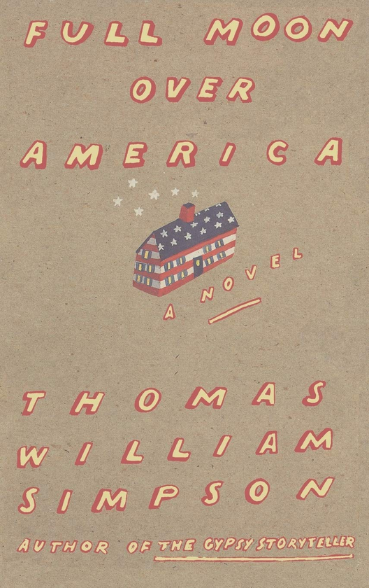 Бумажная книга «Full Moon Over America», автор Томас Уильям Симпсон - фото №1