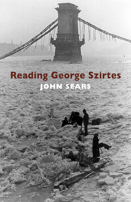 Бумажная книга «Reading George Szirtes», автор Джон Сирс - фото №1