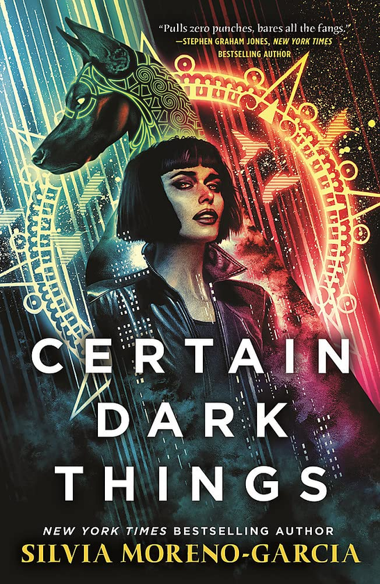 Паперова книга «Certain Dark Things», автор Сільвія Морено-Гарсія - фото №1