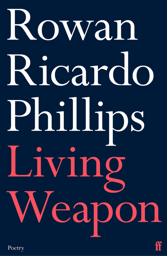 Бумажная книга « Living Weapon», автор Роуэн Рикардо Филлипс - фото №1