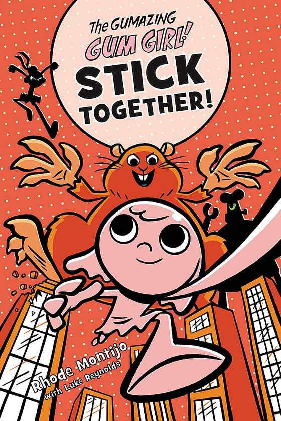Бумажная книга «The Gumazing Gum Girl! Stick Together!», авторов Люк Рейнольдс, Род Монтихо - фото №1