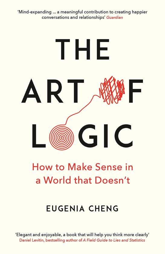 [object Object] «The Art of Logic: How to Make Sense in a World that Doesn't», автор Юджиния Ченг - фото №1