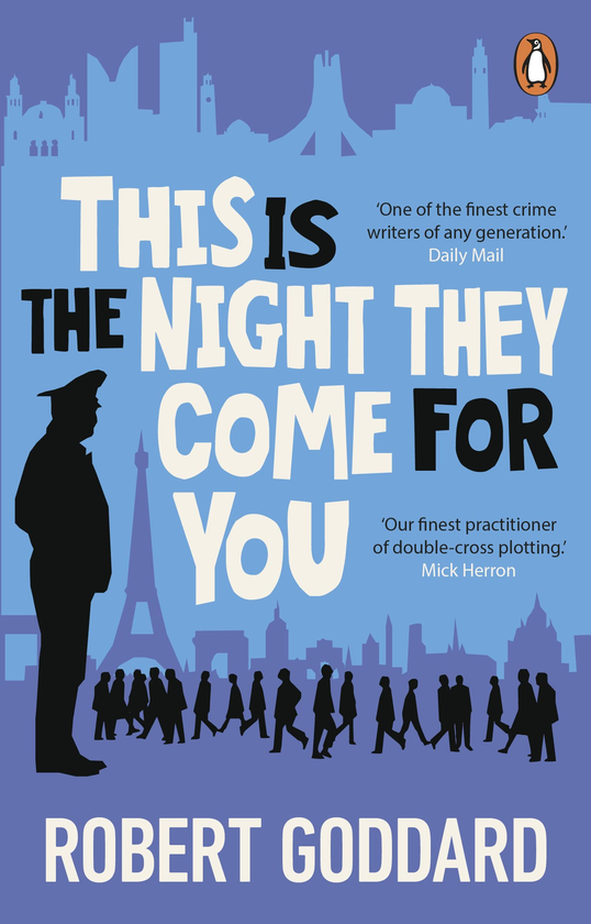 Бумажная книга «This is the Night They Come For You», автор Роберт Годдард - фото №1