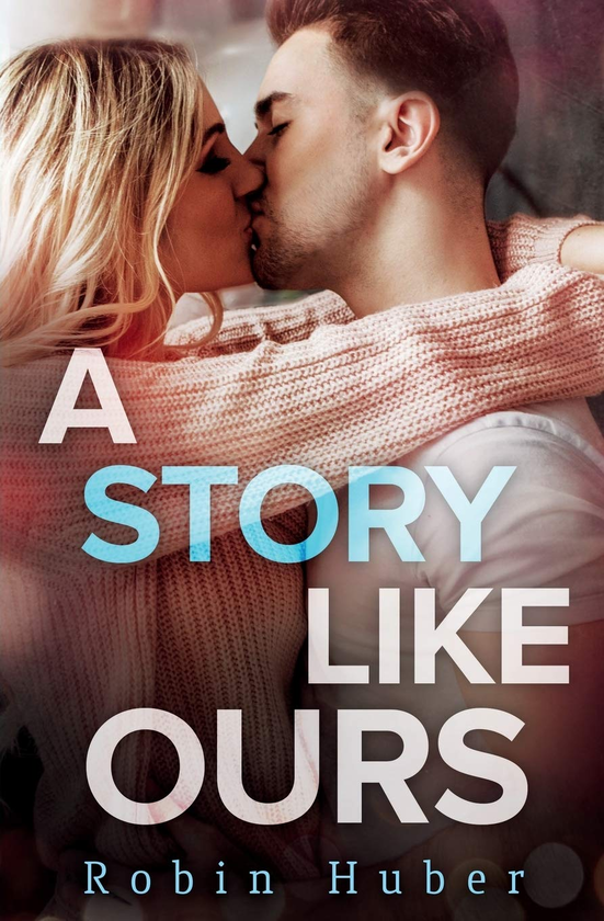 Бумажная книга «A Story Like Ours», автор Робин Хубер - фото №1
