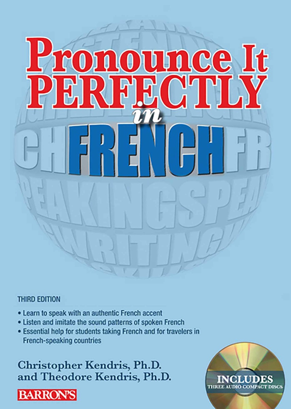 Бумажная книга «Pronounce it Perfectly in French (+ Online Audio)», авторов Кристофер Кендрис, Теодор Кендрис - фото №1