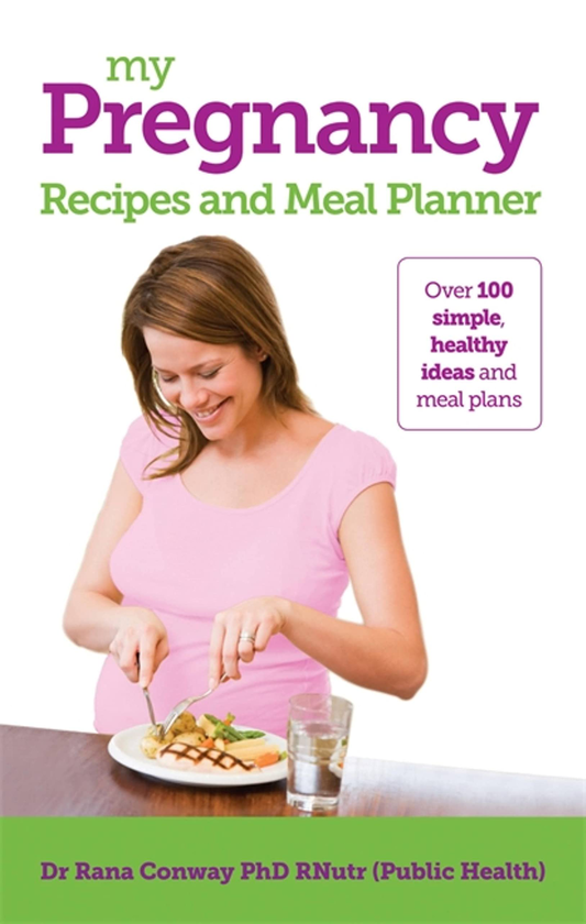 Бумажная книга «My Pregnancy Recipes and Meal Planner», автор Рана Конвей - фото №1