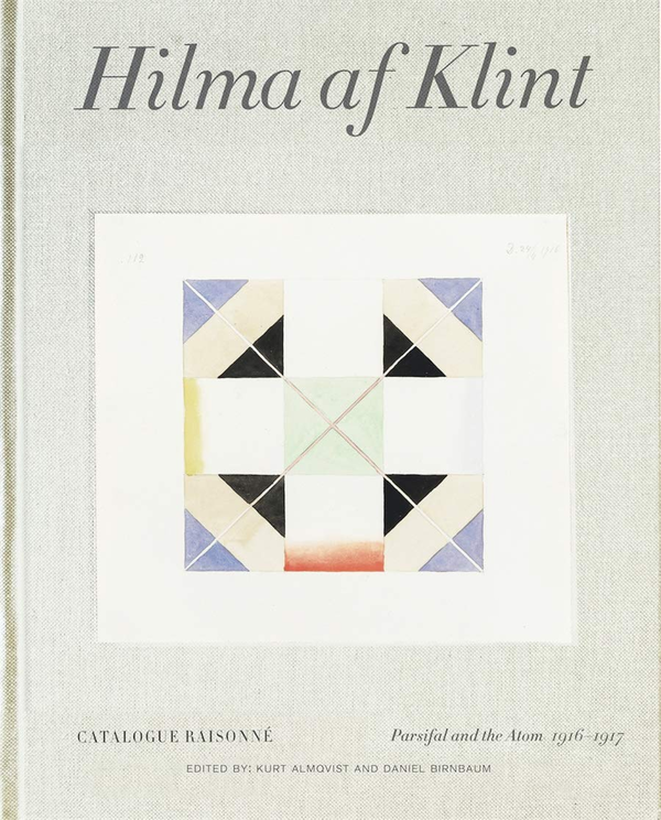 Бумажная книга «Hilma af Klint. Catalogue Raisonné Volume IV. Parsifal and the Atom (1916-1917)», авторов Курт Альмквист, Дэниел Бирнбаум - фото №1