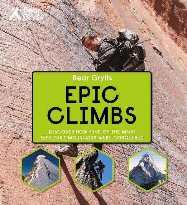 Бумажная книга «Bear Grylls Epic Adventures Series - Epic Climbs», автор Беар Гриллс - фото №1