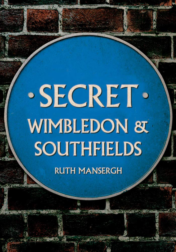 Бумажная книга «Secret Wimbledon & Southfields», автор Рут Мансерг - фото №1