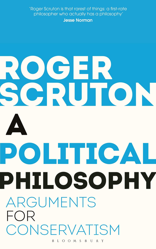 Паперова книга «A Political Philosophy: Arguments for Conservatism», автор Роджер Скрутон - фото №1