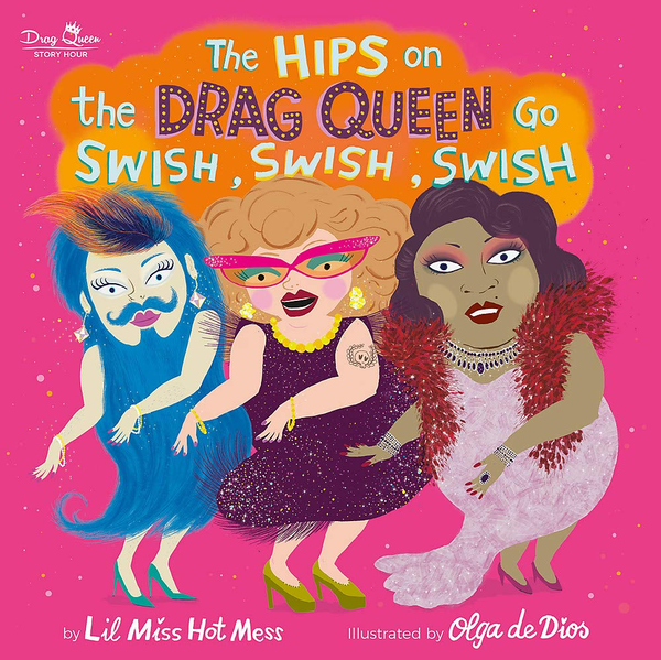 Бумажная книга «The Hips on the Drag Queen Go Swish, Swish, Swish» - фото №1