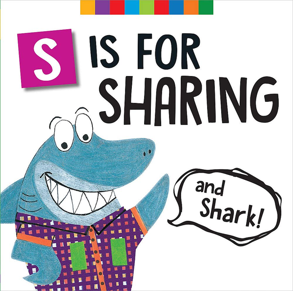 Бумажная книга «S Is for Sharing (and Shark!)», авторов Мелинда Ратиен, Джорджина Чидлоу-Ирвин - фото №1