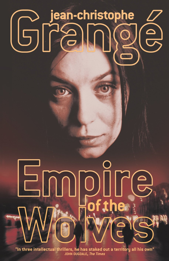 Паперова книга «Empire of Wolves», автор Жан-Крістоф Ґранже - фото №1