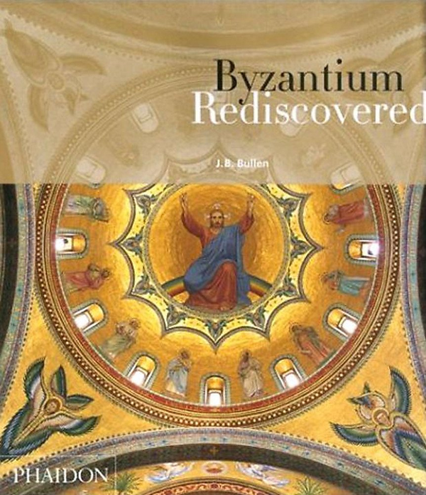 Бумажная книга «Byzantium Rediscovered», автор Дж. Б. Буллен - фото №1