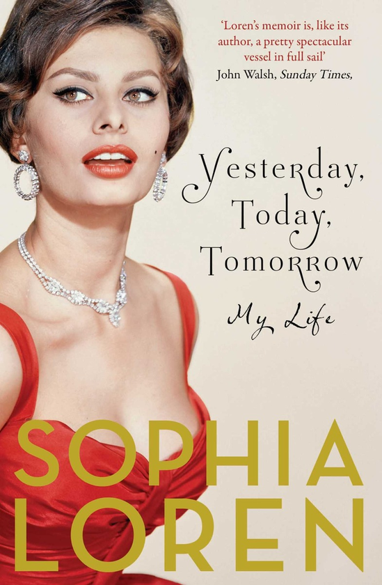 Бумажная книга «Yesterday, Today, Tomorrow. My Life», автор Софи Лорен - фото №1