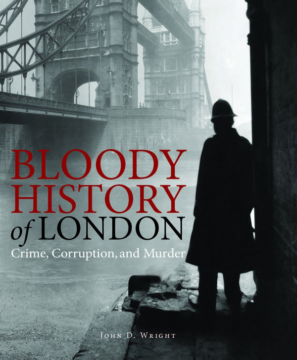 Бумажная книга «Bloody History of London», автор Джон Райт - фото №1