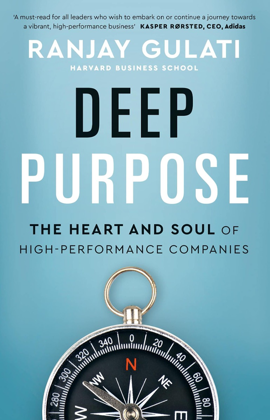 Бумажная книга «Deep Purpose. The Heart and Soul of High-Performance Companies», автор Ранджай Гулати - фото №1