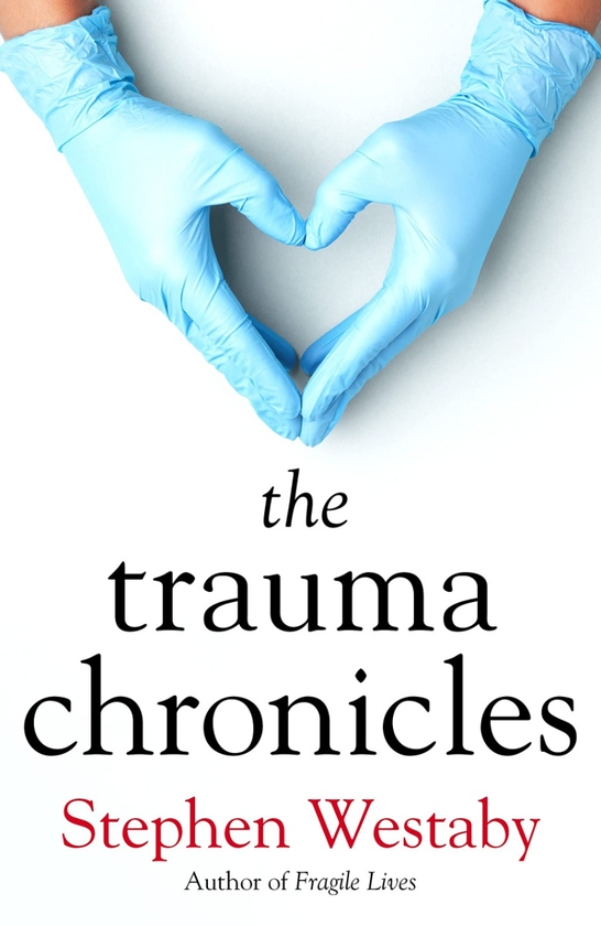Паперова книга «The Trauma Chronicles», автор Стівен Вестабі - фото №1
