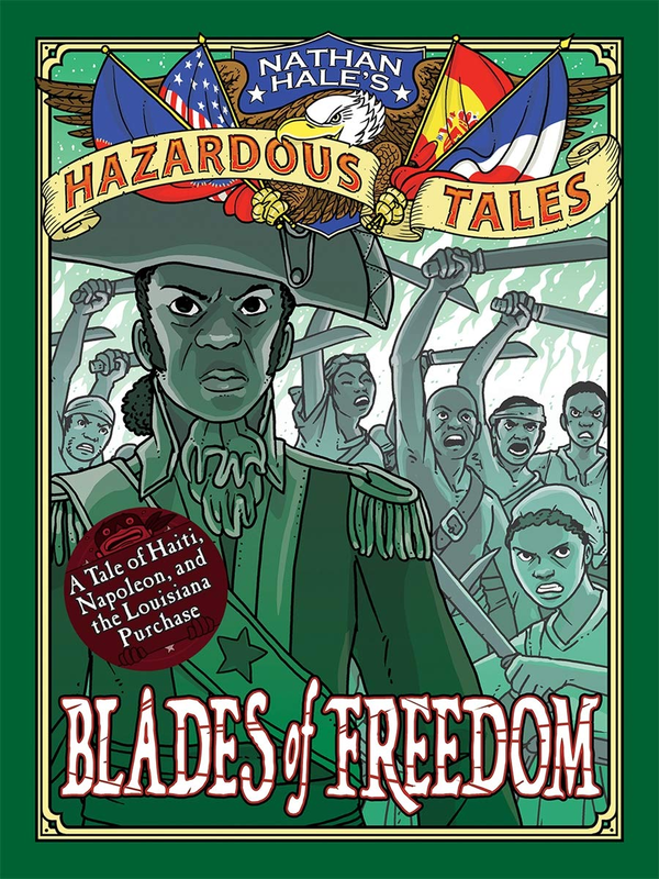 Бумажная книга «Blades of Freedom. Nathan Hale's Hazardous Tales #10», автор Натан Хейл - фото №1