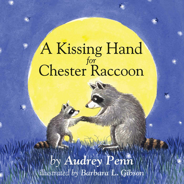 Паперова книга «A Kissing Hand for Chester Raccoon», автор Одрі Пенн - фото №1