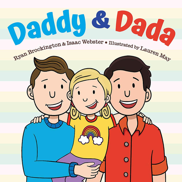 Паперова книга «Daddy & Dada», авторів Ісаак Вебстер, Лорен Мей, Райан Брокінгтон - фото №1