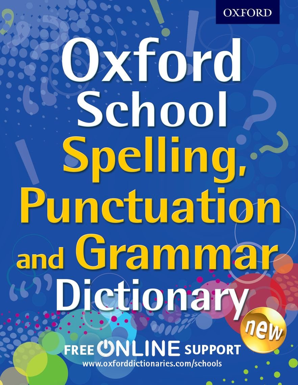 Бумажная книга «Oxford School Spelling, Punctuation and Grammar Dictionary» - фото №1