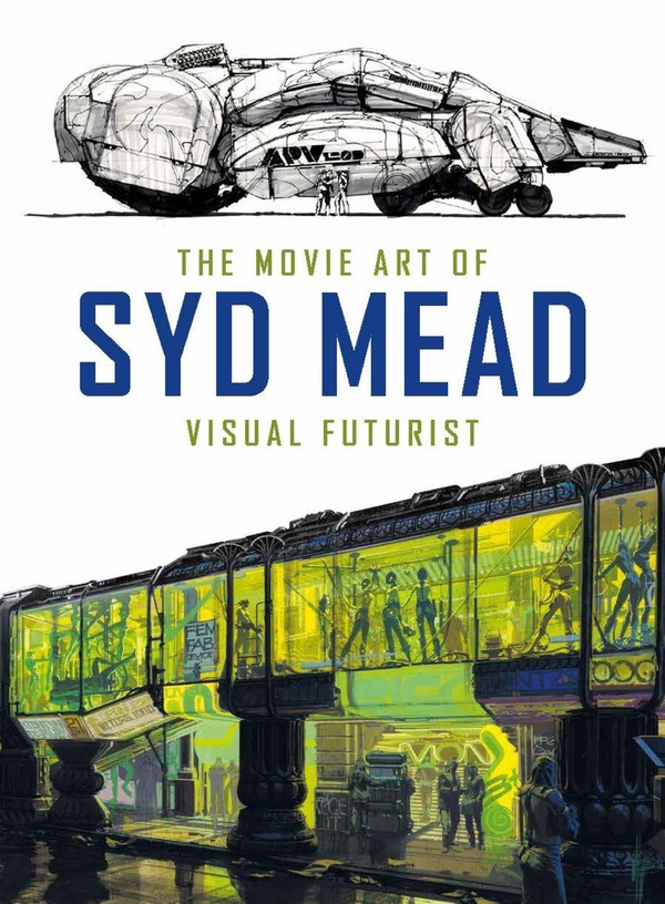 Книга «The Movie Art of Syd Mead: Visual Futurist» – Сід Мід