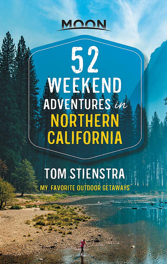 Бумажная книга «52 Weekend Adventures in Northern California », автор Том Стиенстра - фото №1