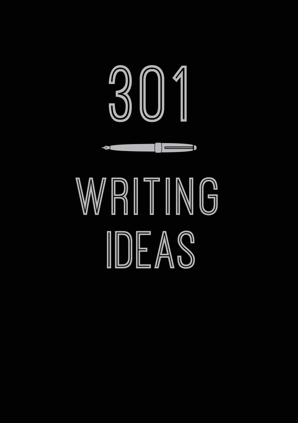 Паперова книга «301 Writing Ideas. Creative Prompts to Inspire Prose» - фото №1