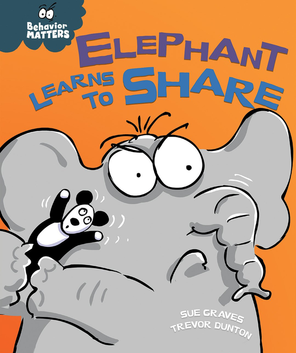 [object Object] «Behaviour Matters: Elephant Learns to Share - A book about sharing», автор Сью Грейвз - фото №1