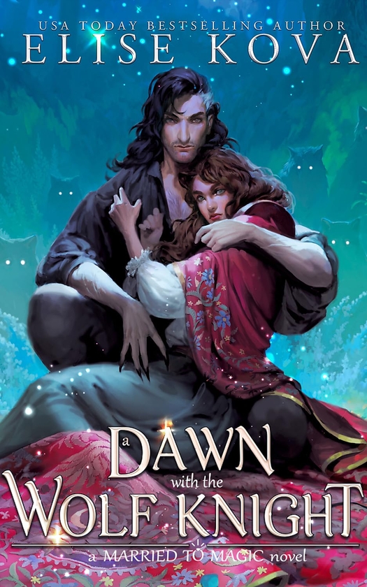 Паперова книга «A Dawn with the Wolf Knight», автор Еліс Кова - фото №1