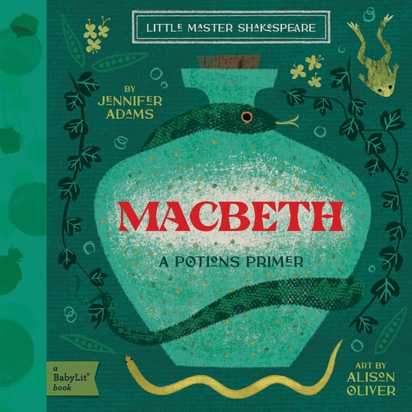 Бумажная книга «Macbeth: A BabyLit Potions Primer», авторов Элисон Оливер, Дженнифер Адамс - фото №1