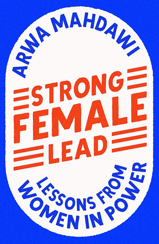 Бумажная книга «Strong Female Lead. Lessons from Women in Power», автор Арва Махдави - фото №1