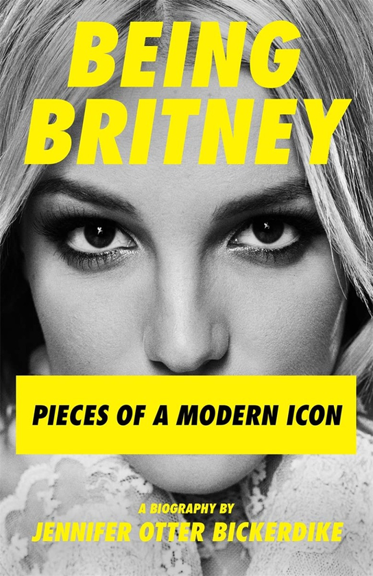 Паперова книга «Being Britney. Pieces of a Modern Icon», автор Дженніфер Оттер Бікердайк - фото №1