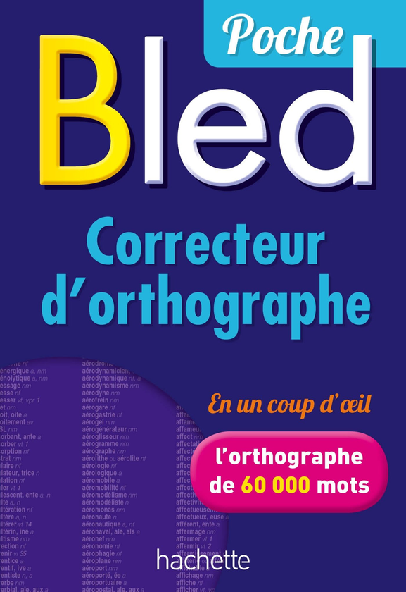 Бумажная книга «Bled - Correcteur D'Orthographe», авторов Одетта Блед, Эдуард Блед - фото №1