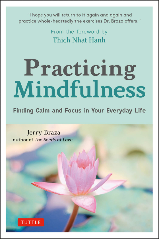 Бумажная книга «Practicing Mindfulness. Finding Calm and Focus in Your Everyday Life», автор Джерри Браза - фото №1