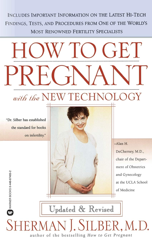 Бумажная книга «How to Get Pregnant with the New Technology», автор Шерман Дж. Зильбер - фото №1