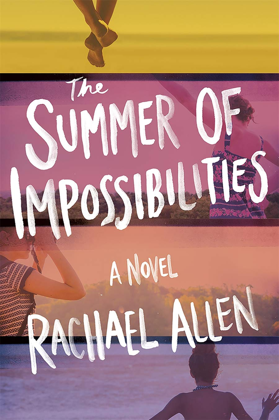 Паперова книга «The Summer of Impossibilities», автор Рейчел Аллен - фото №1