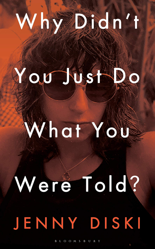 Бумажная книга «Why Didn’t You Just Do What You Were Told? Essays», автор Дженни Диски - фото №1