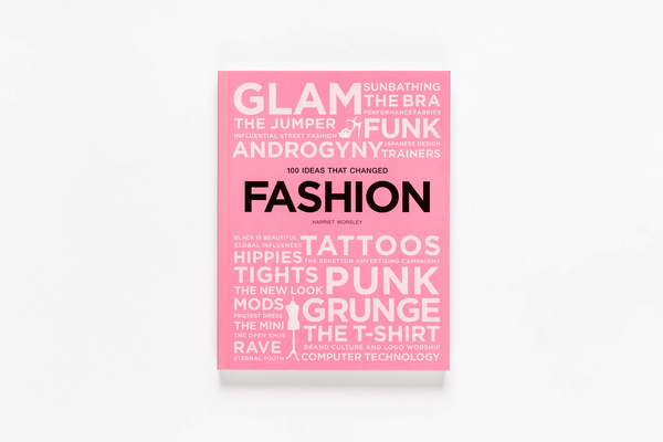 Бумажная книга «100 Ideas that Changed Fashion», автор Гарриет Уорсли - фото №1